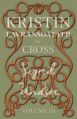 bokomslag Kristin Lavransdatter - The Cross
