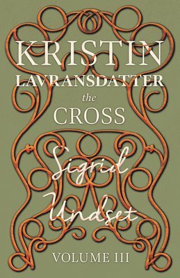 bokomslag Kristin Lavransdatter - The Cross