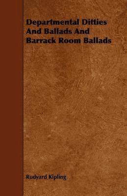 Rudyard Kipling - Departmental Ditties And Ballads And Barrack Room Ballads, Häftad