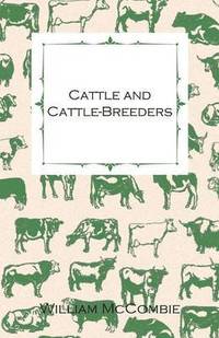 bokomslag Cattle And Cattle-Breeders