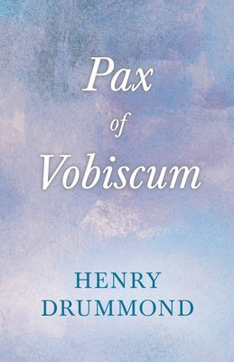 Henry Drummond, James Young Simpson - Pax Vobiscum, Häftad