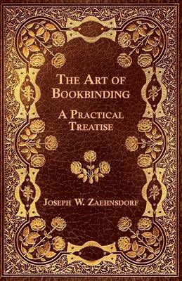 Joseph W. Zaehnsdorf - Art Of Bookbinding, Häftad