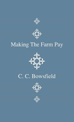 Making The Farm Pay 1