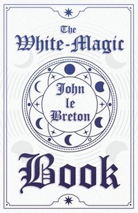 bokomslag The White-Magic Book