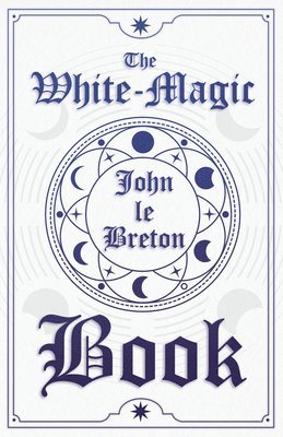 The White-Magic Book 1