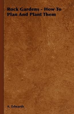 Rock Gardens - How To Plan And Plant Them