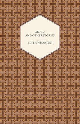 bokomslag Xingu And Other Stories