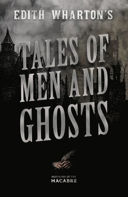 Tales Of Men And Ghosts 1