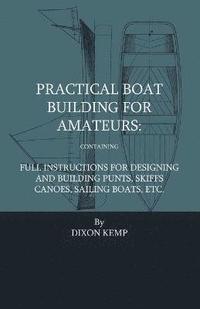 bokomslag Practical Boat Building For Amateurs