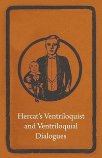 bokomslag Hercat's Ventriloquist And Ventriloquial Dialogues