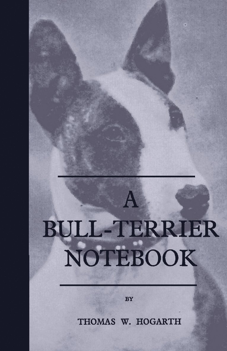 A Bull-Terrier Notebook 1