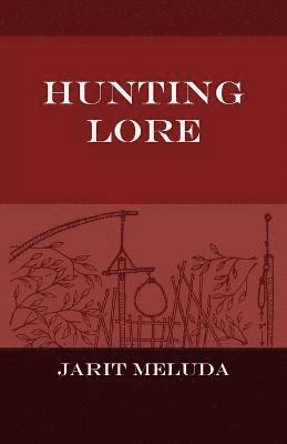 bokomslag Hunting Lore