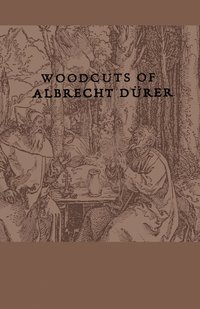 bokomslag Woodcuts Of Albrecht Durer