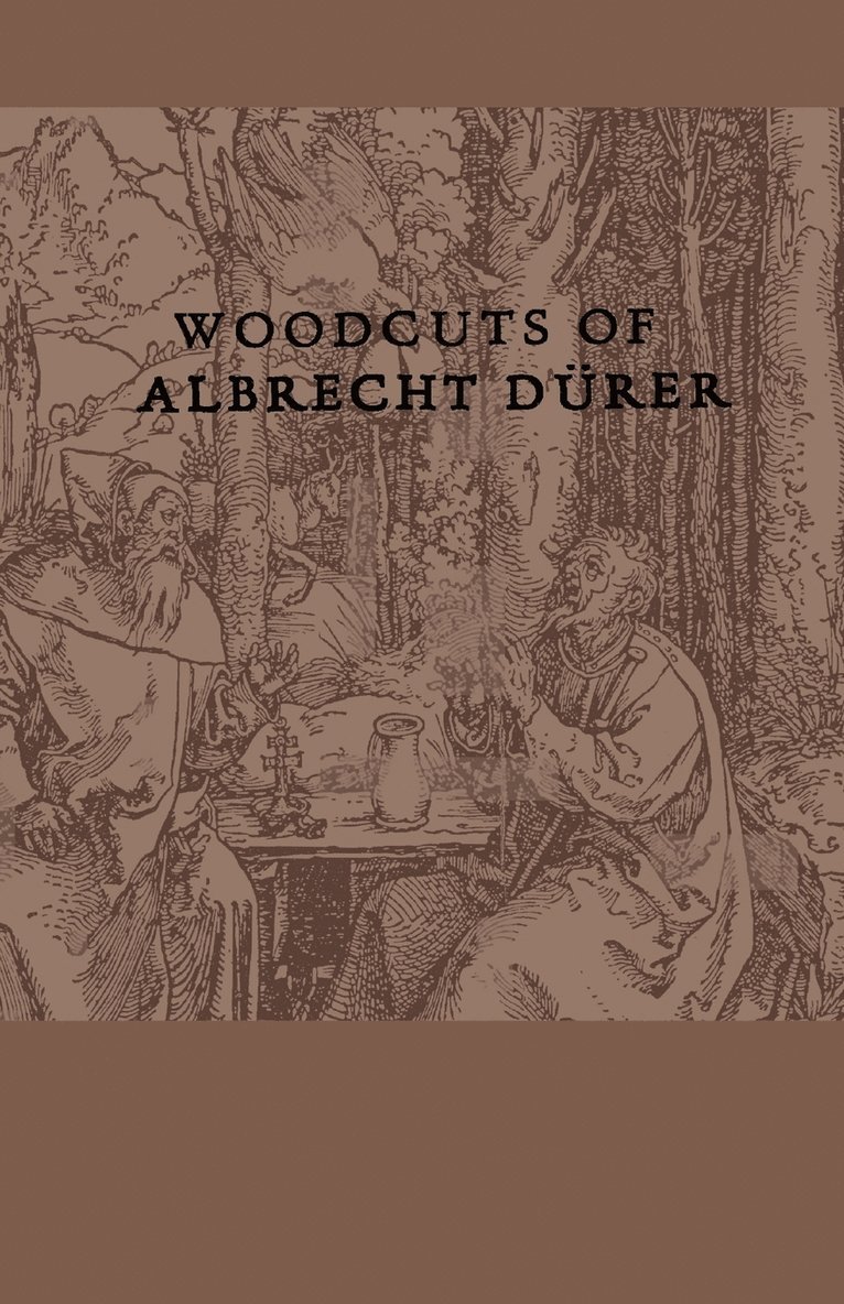 Woodcuts Of Albrecht Durer 1