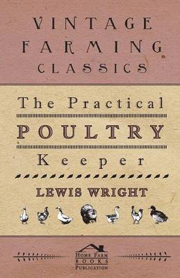 The Practical Poultry Keeper 1