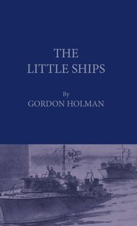 bokomslag The Little Ships