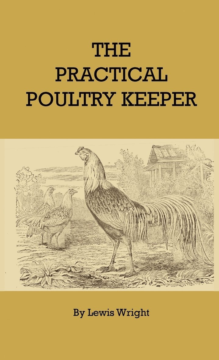 The Practical Poultry Keeper 1