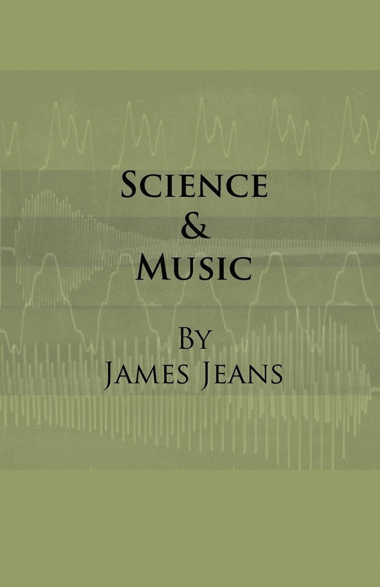 James Jeans - Science & Music, Häftad