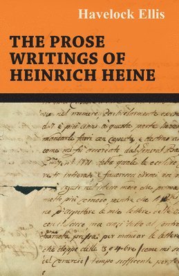 bokomslag The Prose Writings Of Heinrich Heine