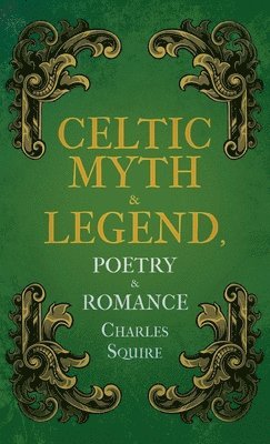 Celtic Myth & Legend, Poetry & Romance 1