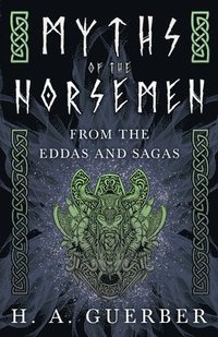 bokomslag Myths Of The Norsemen - From The Eddas And Sagas