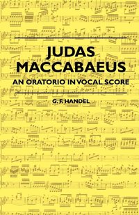 bokomslag Judas Maccabaeus - An Oratorio In Vocal Score