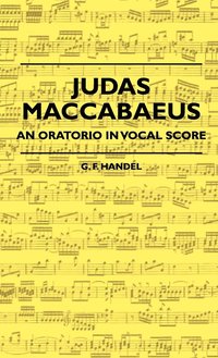 bokomslag Judas Maccabaeus - An Oratorio In Vocal Score