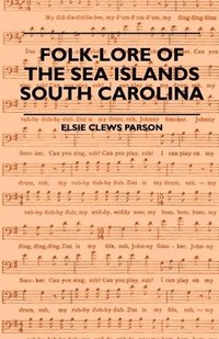 bokomslag Folk-Lore Of The Sea Islands - South Carolina