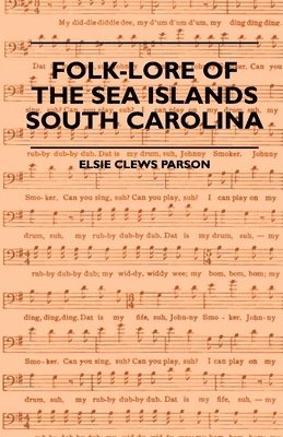 Folk-Lore Of The Sea Islands - South Carolina 1