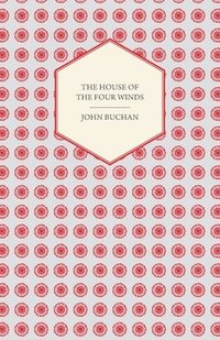 bokomslag The House Of The Four Winds