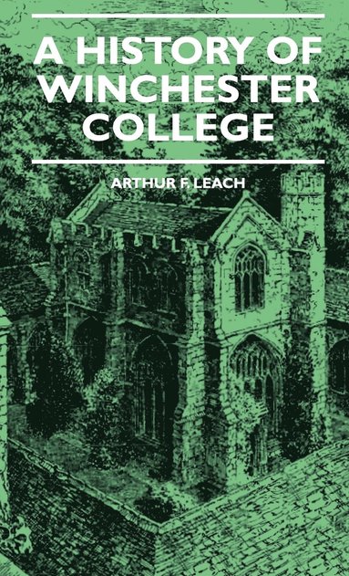 bokomslag A History Of Winchester College