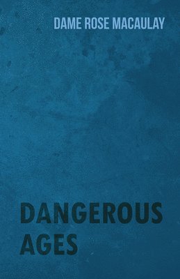 bokomslag Dangerous Ages