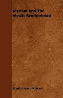 Myriam And The Mystic Brotherhood