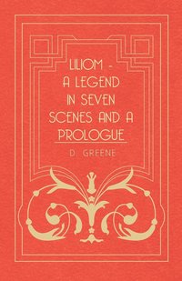 bokomslag Liliom - A Legend In Seven Scenes And A Prologue