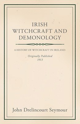 Irish Witchcraft And Demonology 1