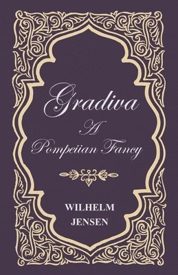 bokomslag Gradiva - A Pompeiian Fancy