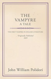 bokomslag The Vampyre - A Tale