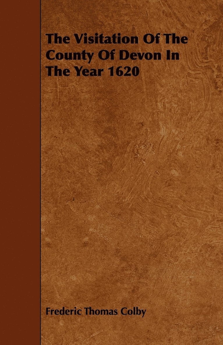 Visitation Of The County Of Devon In The Year 1620