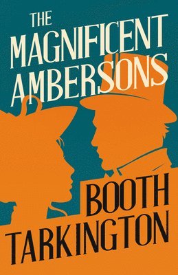 The Magnificent Ambersons 1