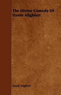 bokomslag The Divine Comedy Of Dante Alighieri