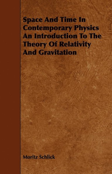 bokomslag Space And Time In Contemporary Physics An Introduction To The Theory Of Relativity And Gravitation