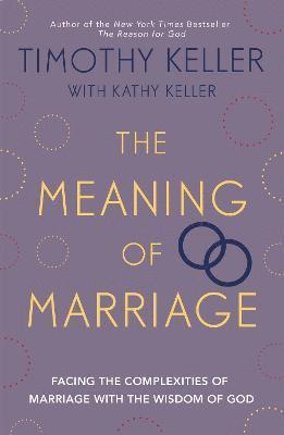 The Meaning of Marriage 1