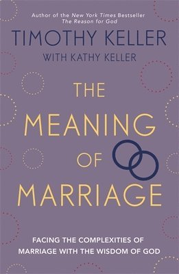 The Meaning of Marriage 1