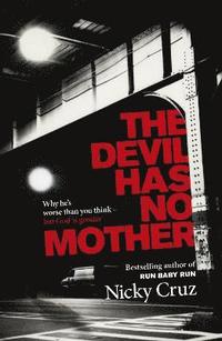 bokomslag The Devil Has No Mother