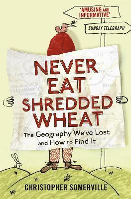 Never Eat Shredded Wheat 1
