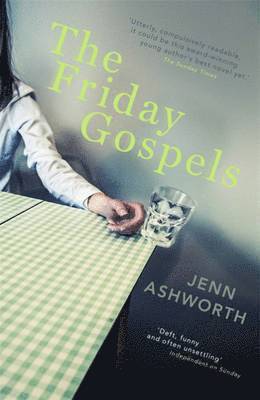 Jenn Ashworth - Friday Gospels, Häftad