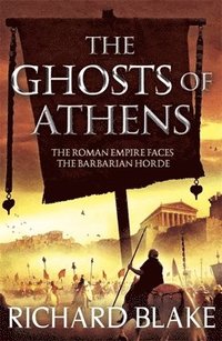 bokomslag The Ghosts of Athens (Death of Rome Saga Book Five)
