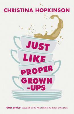 Just Like Proper Grown-Ups 1