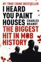 bokomslag I heard you paint houses - now filmed as the irishman directed by martin sc