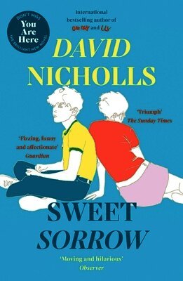 David Nicholls - Sweet Sorrow, Häftad